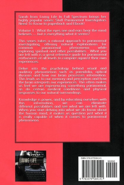 Stuff Paranormal Investigators Need To Know Volume 1: What the eyes see the ears hear the mind believes - Image 2