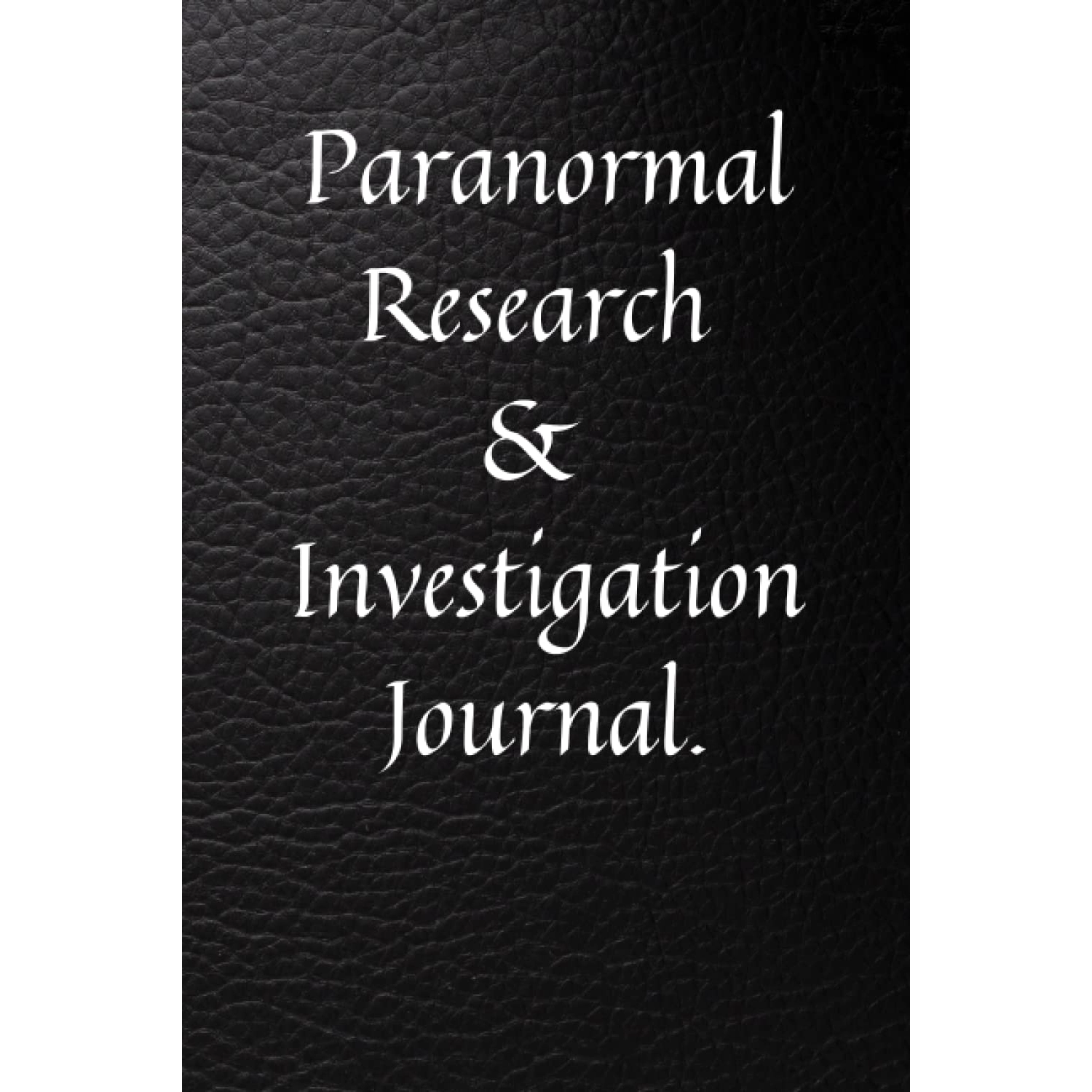 Paranormal Research & Investigation Journal. - Black 6×9 inch