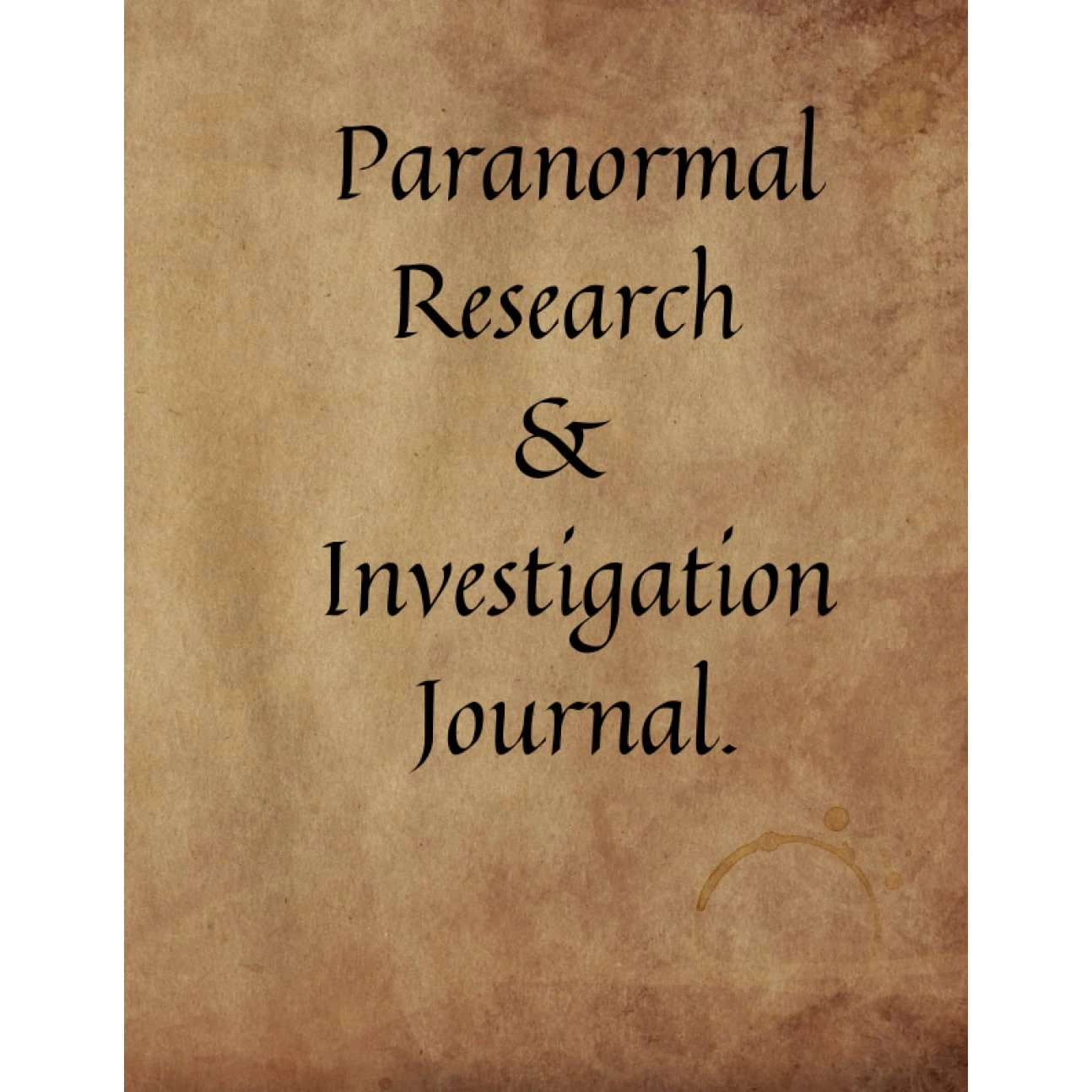 Paranormal Research & Investigation Journal. - Brown 8.25×11 inch